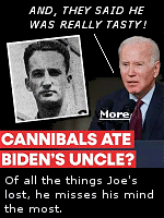 The White House suggested President Joe Biden misspoke when he implied that cannibals feasted on his uncle after a plane crash during World War II. Joe Biden's ability to separate fact from fiction is getting to the point where, if he were not president, the relatives would be driving him to the nursing home.
